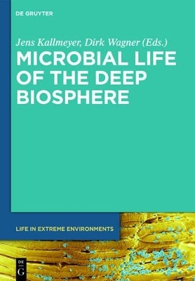 Microbial Life of the Deep Biosphere - 