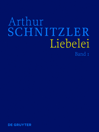 Arthur Schnitzler: Werke in historisch-kritischen Ausgaben / Liebelei