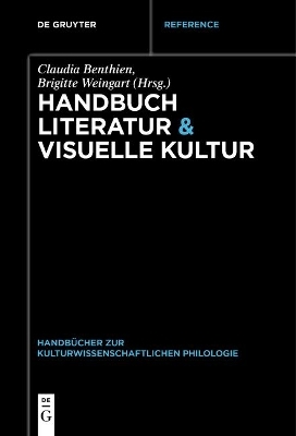 Handbuch Literatur & Visuelle Kultur - 