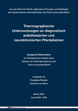 Thermographische Untersuchungen an diagnostisch anästhesierten und neurektomierten Pferdebeinen
