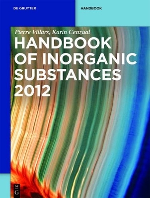 Inorganic Substances. 2012 / Handbook - Pierre Villars, Karin Cenzual