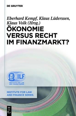 &Ouml;konomie versus Recht im Finanzmarkt? - 