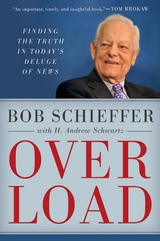 Overload -  Bob Schieffer