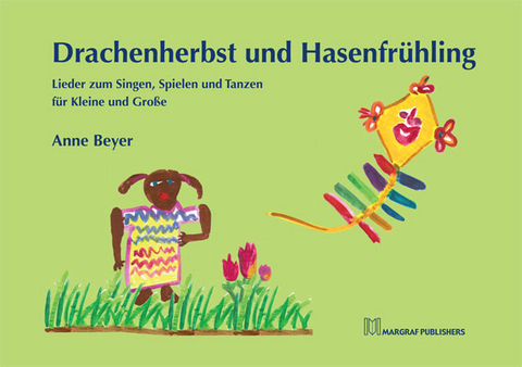 Drachenherbst und Hasenfr&uuml;hling - Anne Beyer