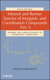 Infrared and Raman Spectra of Inorganic and Coordination Compounds, Part A - Kazuo Nakamoto