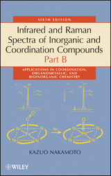 Infrared and Raman Spectra of Inorganic and Coordination Compounds, Part B - Kazuo Nakamoto