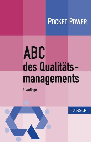 ABC des Qualit&auml;tsmanagements - Gerd F. Kamiske, J&ouml;rg-Peter Brauer