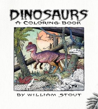 Dinosaurs: A Coloring Book by William Stout