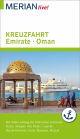 MERIAN live! Reisef&uuml;hrer Kreuzfahrt Emirate Oman - Birgit M&uuml;ller-W&ouml;bcke