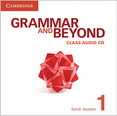 Grammar and Beyond Level 1 Class Audio CD - Randi Reppen
