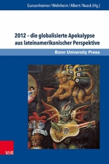 2012 &ndash; die globalisierte Apokalypse aus lateinamerikanischer Perspektive - 