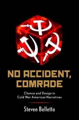 No Accident, Comrade - Steven Belletto