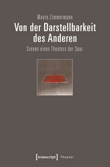 Von der Darstellbarkeit des Anderen -  Mayte Zimmermann