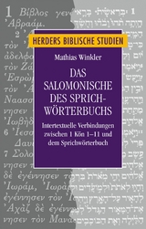 Das Salomonische des Sprichw&ouml;rterbuchs -  Mathias Winkler