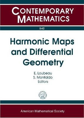 Harmonic Maps and Differential Geometry - 