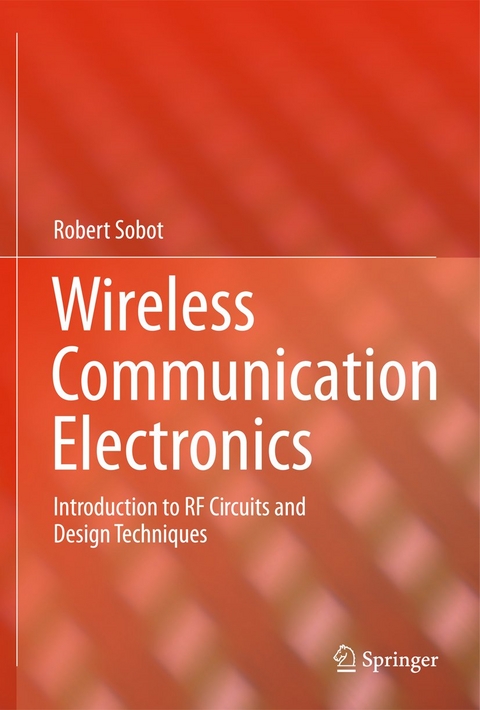 Wireless Communication Electronics - Robert Sobot