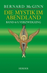 Die Mystik im Abendland -  Bernard McGinn