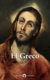 Delphi Complete Works of El Greco (Illustrated) -  El Greco
