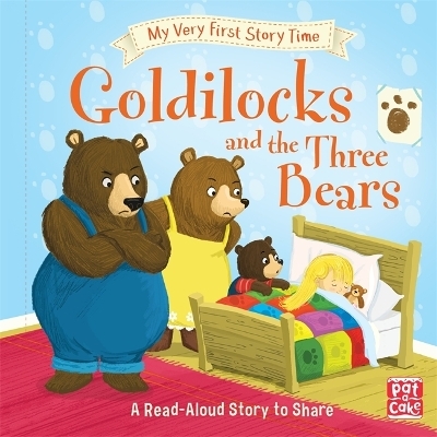 My Very First Story Time: Goldilocks and the Three Bears -  Pat-a-Cake, Ronne Randall