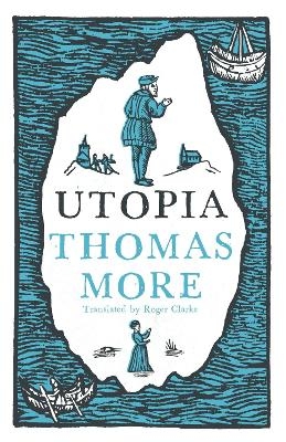Utopia: New Translation and Annotated Edition - Thomas More
