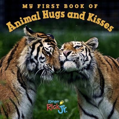 My First Book of Animal Hugs and Kisses (National Wildlife Federation) -  National Wildlife Federation