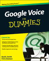 Google Voice For Dummies -  Chris Dannen,  Bud E. Smith
