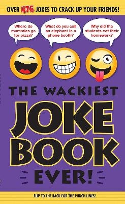 The Wackiest Joke Book Ever! -  Editors of Portable Press