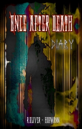 Once After Death: Diary - R. Oliv&eacute;r- Hofmann