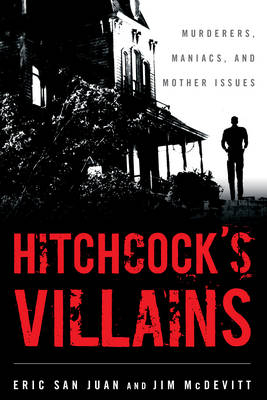 Hitchcock's Villains - Eric San Juan, Jim McDevitt