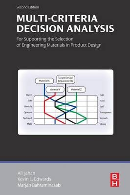 Multi-criteria Decision Analysis for Supporting the Selection of Engineering Materials in Product Design
