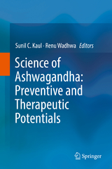 Science of Ashwagandha: Preventive and Therapeutic Potentials - 