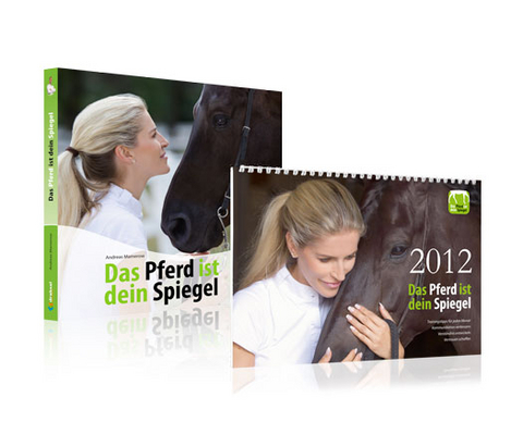 Das Pferd ist dein Spiegel Bundle: Ratgeber + Kalender 2012 mit Trainingstipps f&uuml;r jeden Monat. Kommunikation verbessern. Verst&auml;ndnis entwickeln. Vertrauen schaffen - Andreas Mamerow