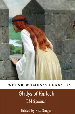Gladys of Harlech - L.M. Spooner