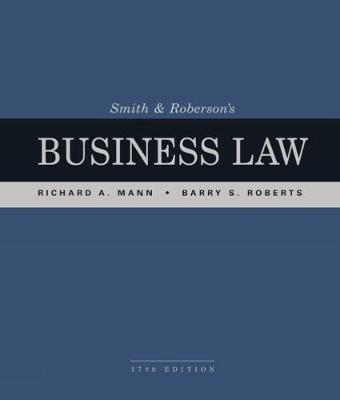 Smith and Roberson&acirc;&euro;&trade;s Business Law - Richard Mann, Barry Roberts