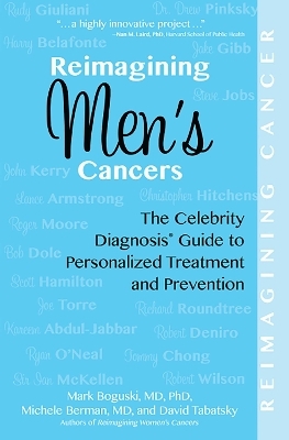 Reimagining Men's Cancers - Michele Berman, Mark Boguski, David Tabatsky