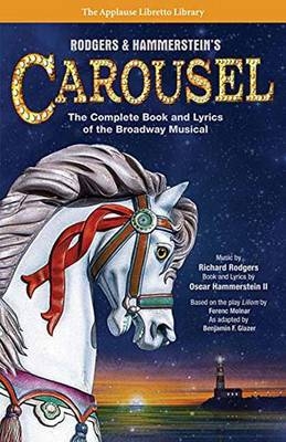 Rodgers & Hammerstein's Carousel - Oscar Hammerstein II