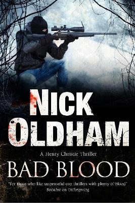 Bad Blood - Nick Oldham