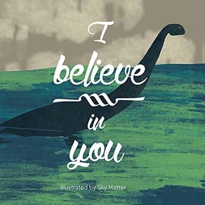I Believe in You - Sky Hatter