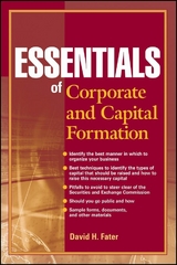 Essentials of Corporate and Capital Formation - David H. Fater