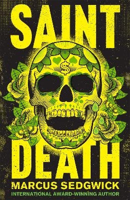 Saint Death - Marcus Sedgwick