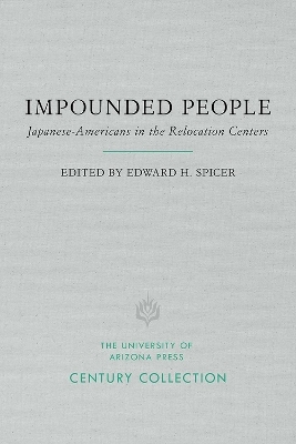 Impounded People - Edward H. Spicer, Asael T. Hansen, Katherine Luomala, Marvin K. Opler