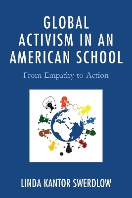 Global Activism in an American School - Linda Kantor Swerdlow