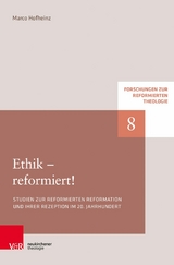 Ethik - reformiert! -  Marco Hofheinz