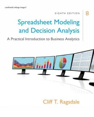 Spreadsheet Modeling & Decision Analysis