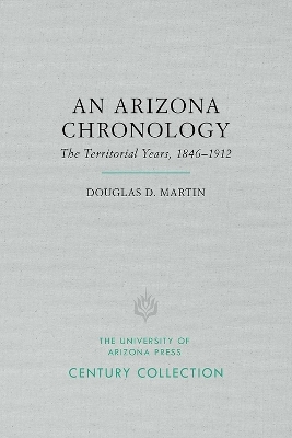An Arizona Chronology - Douglas D. Martin