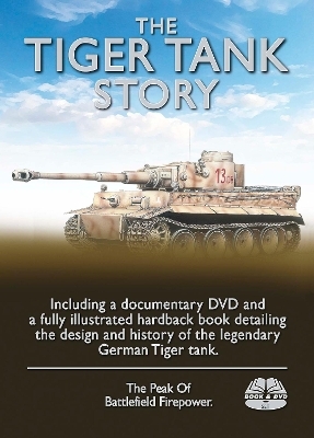 The Tiger Tank Story