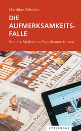 Die Aufmerksamkeitsfalle -  Matthias Zehnder