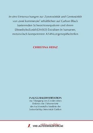 In-vitro Untersuchungen zur Zytotoxizität und Gentoxizität von zwei kommerziell erhältlichen auf Carbon Black basierenden Schwarztonerpulvern und deren Dimethylsulfoxid-(DMSO) Extrakten in humanen, metabolisch kompetenten A549-Lungenepithelzellen