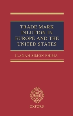 Trade Mark Dilution in Europe and the United States
