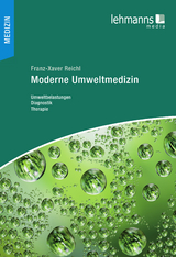 Moderne Umweltmedizin - Franz-Xaver Reichl